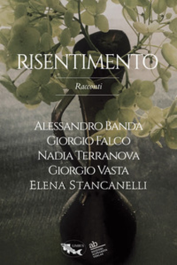 Risentimento. Vol. 1