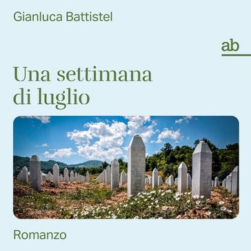 Una settimana di luglio