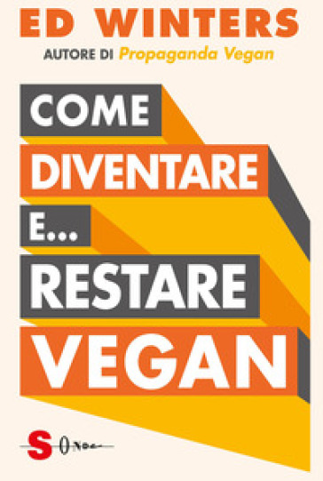 Come diventare e... restare vegan