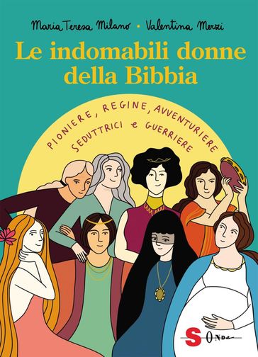 Le indomabili donne della Bibbia