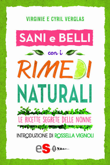 Sani e belli con i rimedi naturali