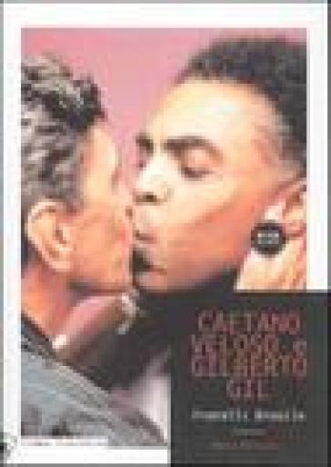 Caetano Veloso, Gilberto Gil. Fratelli Brasile-0