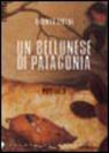 Un Bellunese Di Patagonia-image