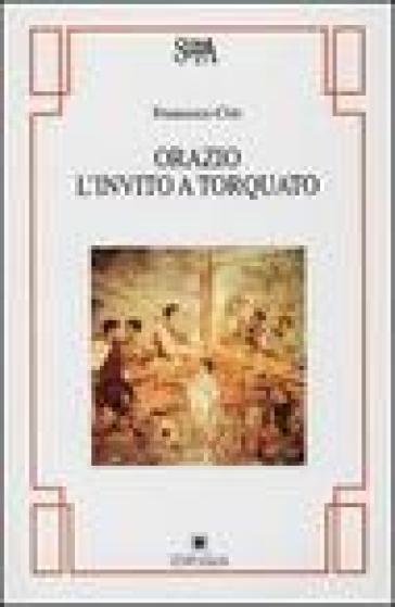 Orazio. L'invito A Torquato