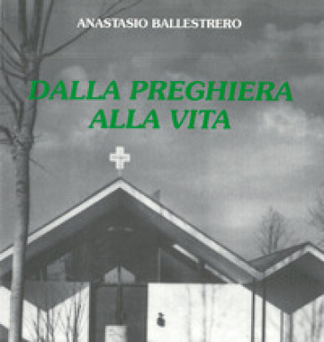 Dalla preghiera alla vita
