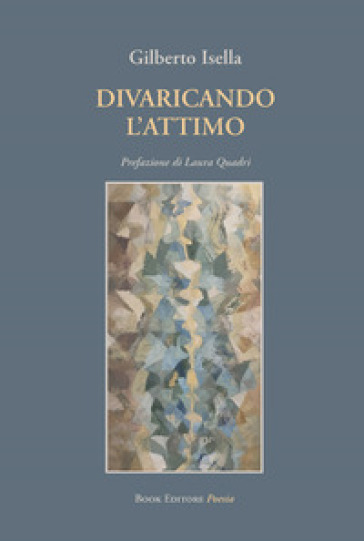 Divaricando l'attimo