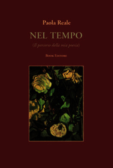 Nel tempo (Il percorso della mia poesia)