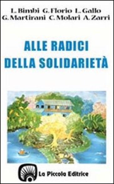 Alle Radici Della Solidarietà