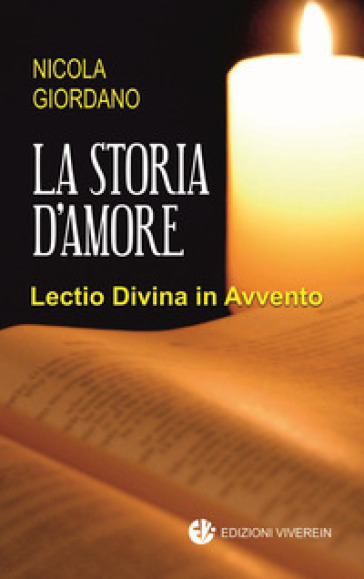 La Storia D'amore. Lectio Divina In Avvento
