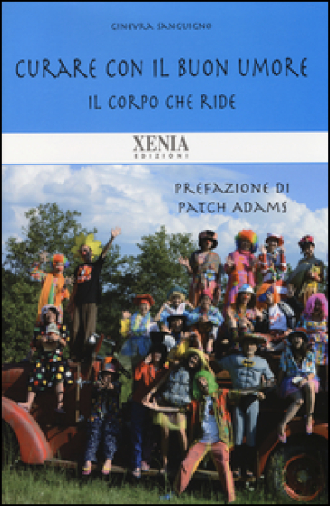 Il corpo che ride. Curare con il buon umore