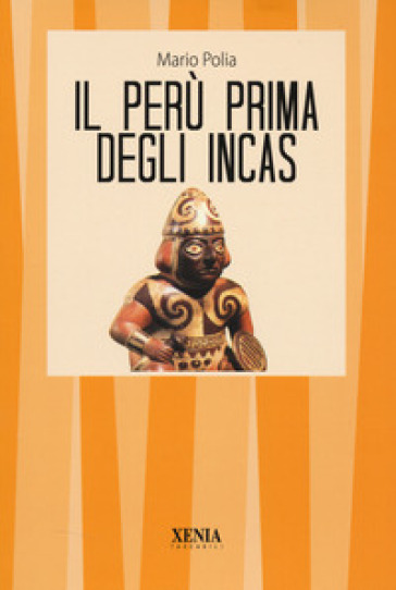 Il Perù prima degli Incas