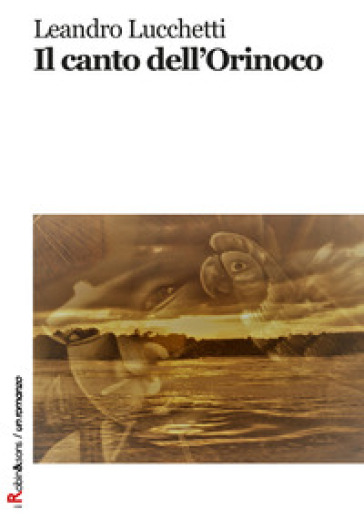 Il Canto Dell'orinoco