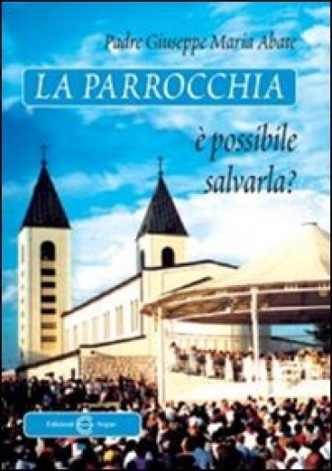La Parrocchia è Possibile Salvarla?
