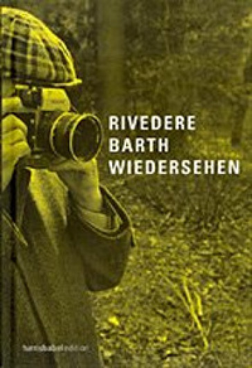 Rivedere Barth Wiedersehen. Ediz. illustrata
