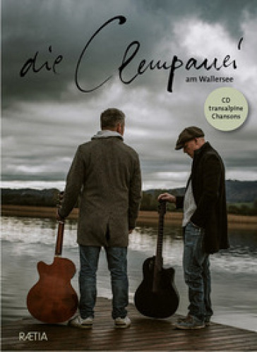 Die Clempanei am Wallersee. Con CD-ROM