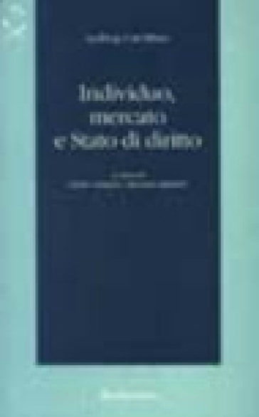 Individuo, Mercato E Stato Di Diritto