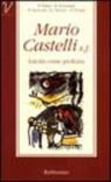 Mario Castelli sj. Laicità come profezia