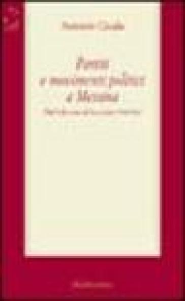 Partiti e movimenti politici a Messina. Dal fulcismo al fascismo (1900-1926)