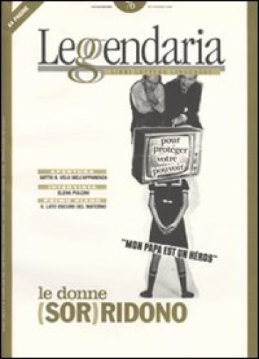 Leggendaria. Vol. 76: Le Donne (Sor)Ridono