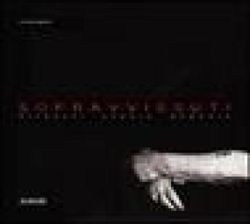 Sopravvissuti. Ritratti, Storia, Memoria. Ediz. Illustrata