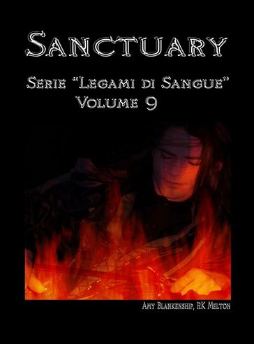 Sanctuary - Serie "Legami Di Sangue" - Volume 9