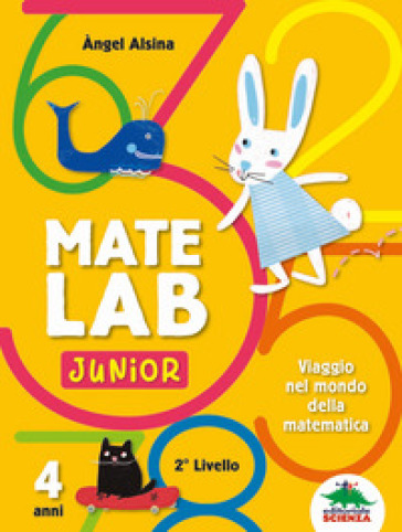 Mate Lab Junior 2º livello. Viaggio nel mondo della matematica