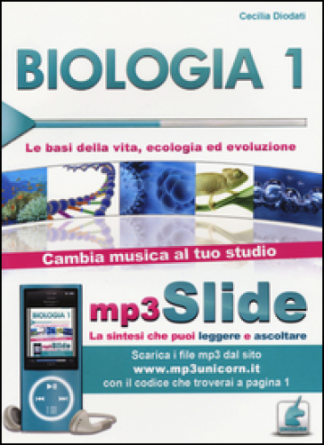 Biologia. Riassunto da leggere e ascoltare. Con file MP3. Vol. 1: Le basi della vita, ecologia ed evoluzione