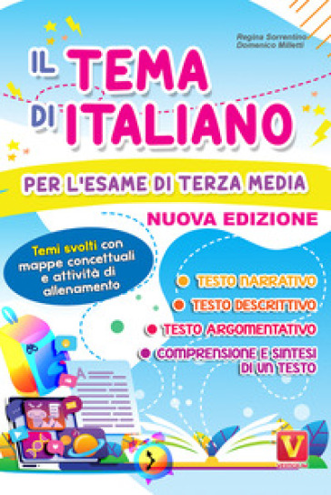Il tema di italiano per l'esame di terza media. Temi svolti con mappe concettuali e schede di guida alla scrittura. Nuova ediz.