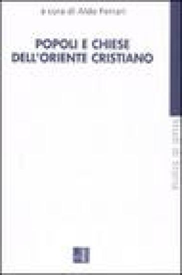 Popoli E Chiese Dell'oriente Cristiano