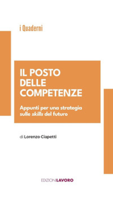 Il posto delle competenze. Appunti per una strategia sulle skills del futuro