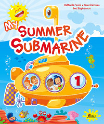 My summer submarine. Per la 1ª classe elementare