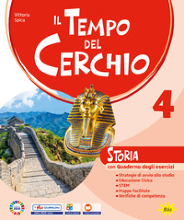 Il tempo del cerchio. Storia. Geografia. Per 4ª classe della Scuola elementare. Con e-book. Con espansione online. Vol. 1