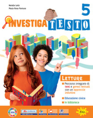 Investigatesto. Per la 5 ¿ classe della Scuola elementare. Con e-book. Con espansione online. Vol. 2