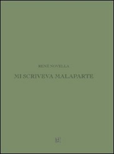 Mi Scriveva Malaparte