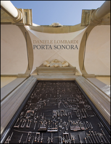 Daniele Lombardi. Porta sonora. Ediz. bilingue