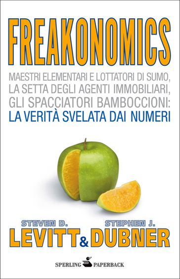 Freakonomics - Il calcolo dell'incalcolabile