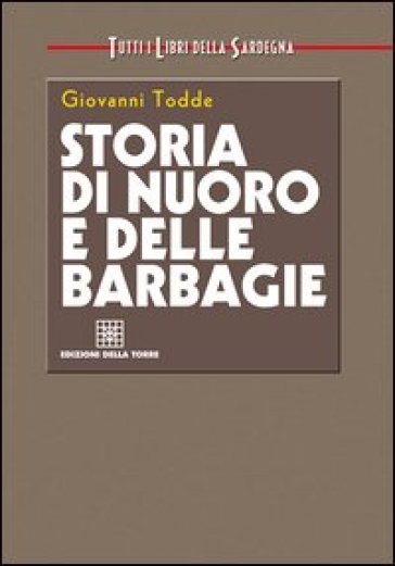 Storia di Nuoro e delle Barbagie
