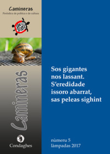 Camineras. Sos Gigantes Nos Lassant. S'eredidade Issoro Abarrat, Sas Peleas Sighint (2017). Vol. 5