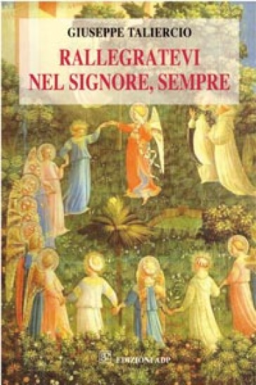 Rallegratevi Nel Signore, Sempre