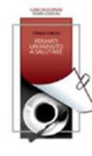 Fermati un minuto a salutare