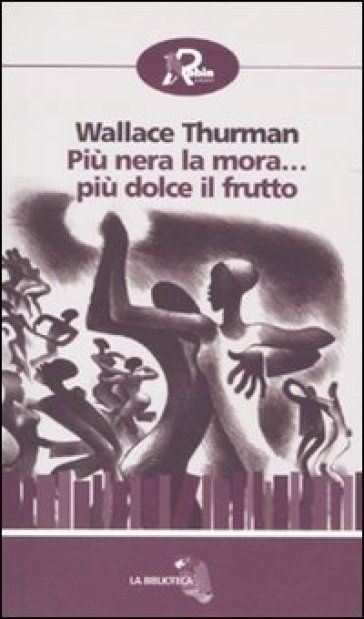 Più Nera La Mora... Più Dolce Il Frutto