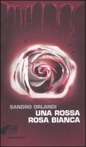 Una Rossa Rosa Bianca