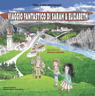 Viaggio fantastico di Sarah & Elizabeth
