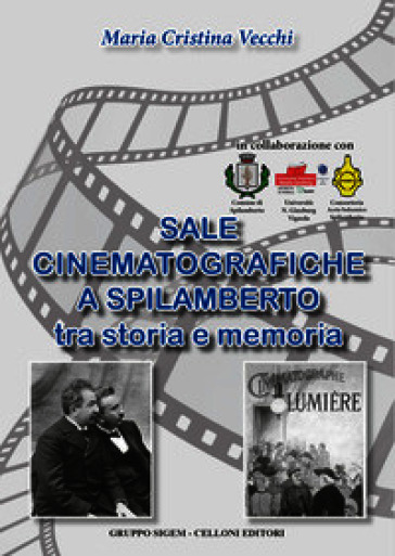 Sale cinematografiche a Spilamberto. Tra storia e memoria
