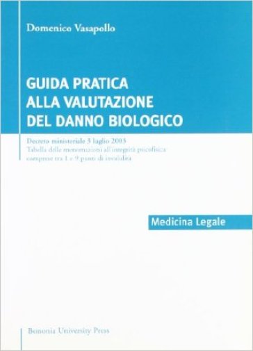 Guida pratica alla valutazione del danno biologico