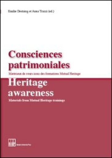 Consciences patrimoniales-Heritage awareness. Vol. 1