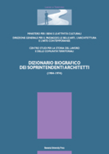 Dizionario Biografico Dei Sopraintendenti Architetti