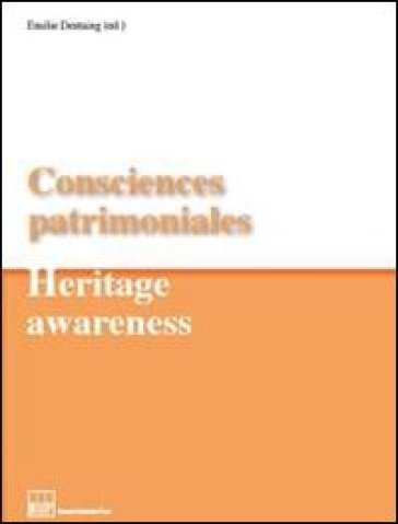Consciences patrimoniales-Heritage awareness. Vol. 3