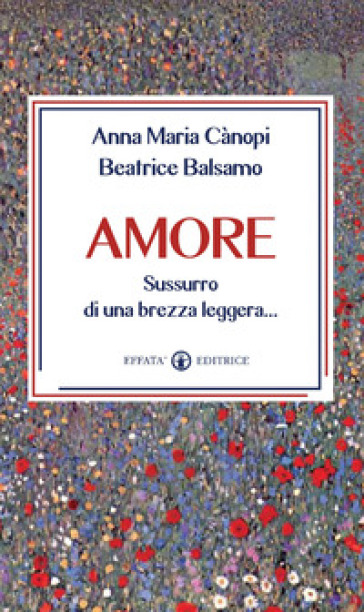 Amore. Sussurro di una brezza leggera...