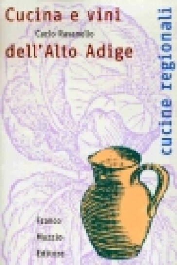 Cucina e vini dell'alto Adige